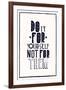 Quote Poster. DO IT FOR YOURSELF NOT FOR THEM-Vanzyst-Framed Art Print