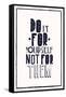 Quote Poster. DO IT FOR YOURSELF NOT FOR THEM-Vanzyst-Framed Stretched Canvas