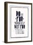 Quote Poster. DO IT FOR YOURSELF NOT FOR THEM-Vanzyst-Framed Art Print