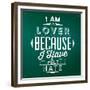 Quote Typographic Background / I Am a Lover Because I Have Felt Hate-Lorand Okos-Framed Premium Giclee Print