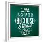 Quote Typographic Background / I Am a Lover Because I Have Felt Hate-Lorand Okos-Framed Premium Giclee Print