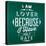 Quote Typographic Background / I Am a Lover Because I Have Felt Hate-Lorand Okos-Stretched Canvas