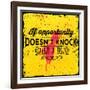 Quote Typographical Background, Vector Design. If Opportunity Doesnt Knock, Build a Door-Ozerina Anna-Framed Art Print