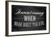 Quote Typographical Background, Vector Design. It Wasnt Raining When Noah Built the Ark-Ozerina Anna-Framed Art Print