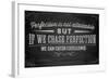 Quote Typographical Background, Vector Design. Perfection is Not Attainable, but If We Chase Perfe-Ozerina Anna-Framed Art Print