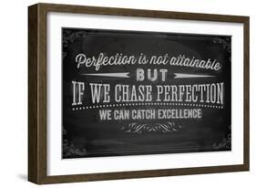 Quote Typographical Background, Vector Design. Perfection is Not Attainable, but If We Chase Perfe-Ozerina Anna-Framed Art Print