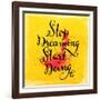 Quote Typographical Background, Vector Design. Stop Dreaming Start Doing-Ozerina Anna-Framed Art Print