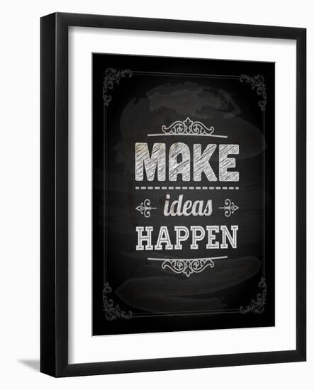 Quote Typographical Design. "Make Ideas Happen"-Ozerina Anna-Framed Art Print