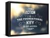 Quote Typographical Poster, Vector Design. Action is the Foundational Key to All Success. Smooth-Ozerina Anna-Framed Stretched Canvas