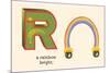 R is a Rainbow-null-Mounted Art Print