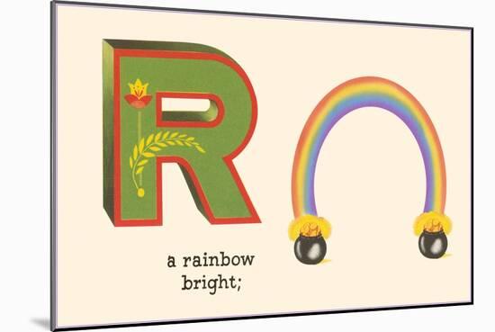 R is a Rainbow-null-Mounted Art Print