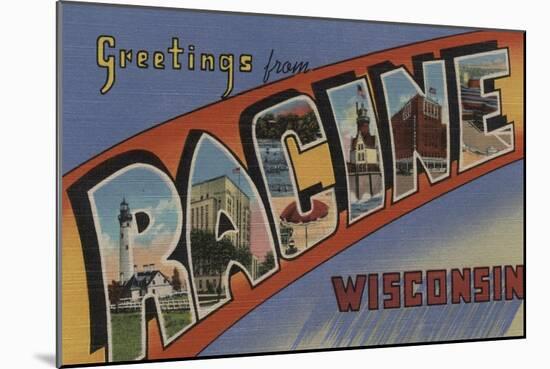 Racine, Wisconsin - Large Letter Scenes-Lantern Press-Mounted Art Print