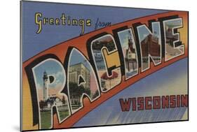 Racine, Wisconsin - Large Letter Scenes-Lantern Press-Mounted Art Print