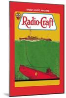 Radio-Craft: Submarine-null-Mounted Art Print