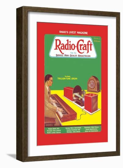 Radio Craft: The Radio Trillion-Tone Organ-null-Framed Art Print