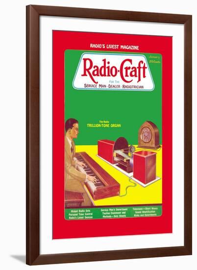 Radio Craft: The Radio Trillion-Tone Organ-null-Framed Art Print