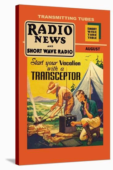 Radio News and Short Wave Radio: Start Your Vacation with a Transceptor-null-Stretched Canvas