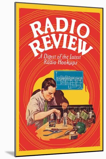 Radio Review: A Digest of the Latest Radio Hookups-null-Mounted Art Print