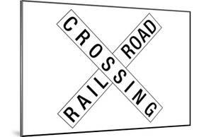 Railroad Crossing Crossbuck Traffic Print Poster-null-Mounted Poster