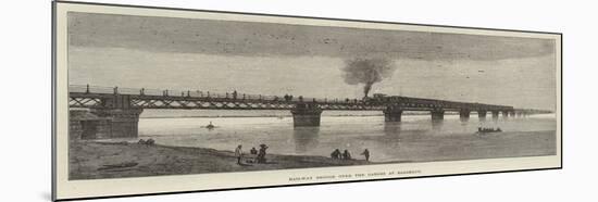 Railway Bridge over the Ganges at Rajghaut-null-Mounted Giclee Print