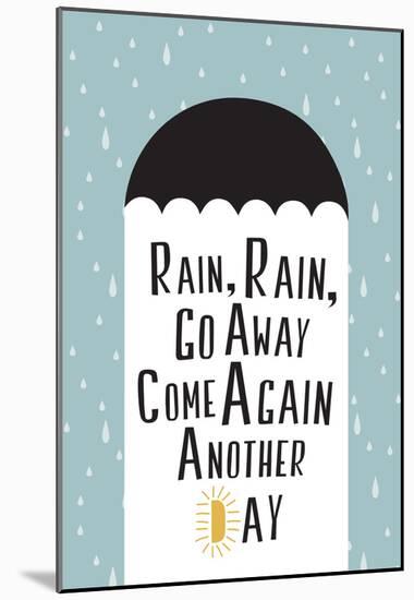 Rain, Rain, Go Away Minimalism-null-Mounted Poster