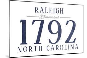 Raleigh, North Carolina - Established Date (Blue)-Lantern Press-Mounted Art Print
