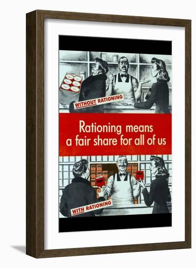 Rationing Means a Fair Share-null-Framed Art Print