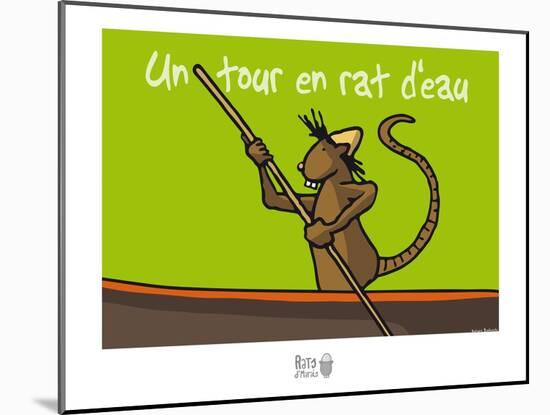 Rats d'marais - Un tour en rat d'eau-Sylvain Bichicchi-Mounted Art Print