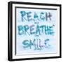 Reach, Breathe, Smile-SD Graphics Studio-Framed Premium Giclee Print