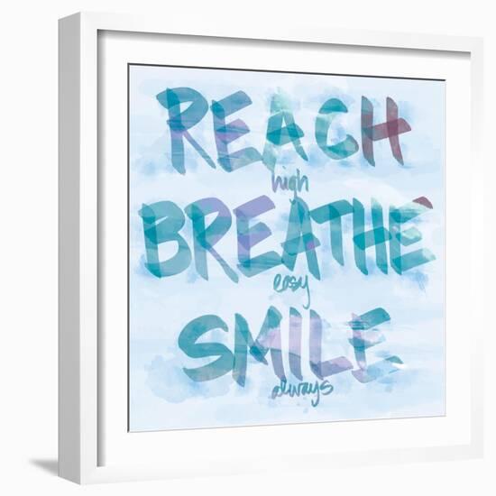 Reach, Breathe, Smile-SD Graphics Studio-Framed Premium Giclee Print