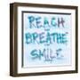 Reach, Breathe, Smile-SD Graphics Studio-Framed Art Print