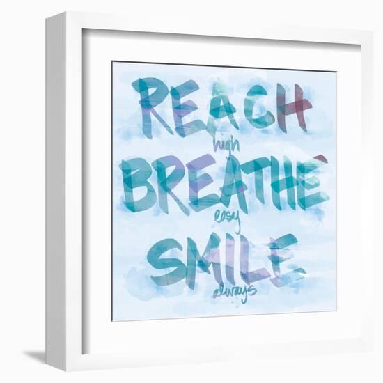 Reach, Breathe, Smile-SD Graphics Studio-Framed Art Print