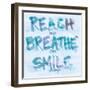 Reach, Breathe, Smile-SD Graphics Studio-Framed Art Print