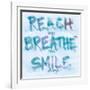 Reach, Breathe, Smile-SD Graphics Studio-Framed Art Print