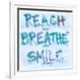 Reach, Breathe, Smile-SD Graphics Studio-Framed Art Print