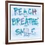 Reach, Breathe, Smile-SD Graphics Studio-Framed Art Print