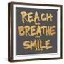 Reach, Breathe, Smile-SD Graphics Studio-Framed Art Print