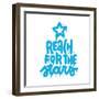 Reach for the Stars - Graffiti Typography Art Design Ready for Print on T-Shirt, Apparel, Poster An-Svetlana Shamshurina-Framed Photographic Print