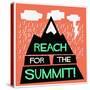 Reach for the Summit! (Flat Style Vector Illustration Travel Quote Poster Design)-Orange Vectors-Stretched Canvas