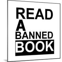 Read a Banned Book-Jan Weiss-Mounted Art Print