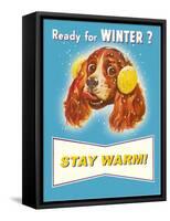 Ready for Winter  Stay Warm Dog-null-Framed Stretched Canvas