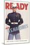 Ready, Marine Corps Recruiting Poster-null-Mounted Art Print