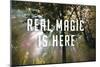 Real Magic is Here-Bill Philip-Mounted Giclee Print