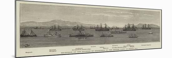 Reception of the Duchess of Edinburgh by the British Fleet at Besika Bay-null-Mounted Giclee Print