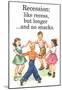 Recession Is Like Recess But Longer Without Snacks Funny Poster-null-Mounted Poster