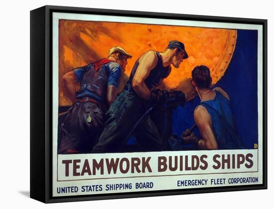 Recruitment Campaign Teamwork Builds Ships , Pub. 1917 (Colour Lithograph)-William Dodge Stevens-Framed Stretched Canvas