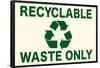 Recyclable Waste Only Sign Poster-null-Framed Poster