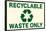 Recyclable Waste Only Sign Poster-null-Framed Poster