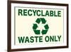 Recyclable Waste Only Sign-null-Framed Art Print