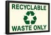 Recyclable Waste Only-null-Framed Poster